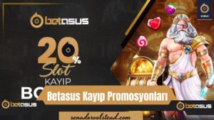 Betasus Kayıp Promosyonları